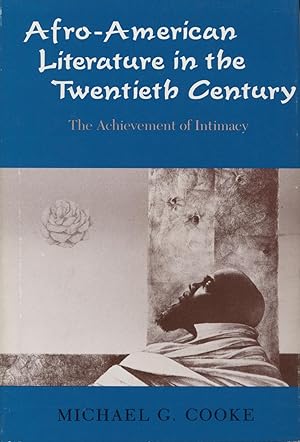 Seller image for Afro-American Literature in the Twentieth Century: The Achievement of Intimacy for sale by Kenneth A. Himber