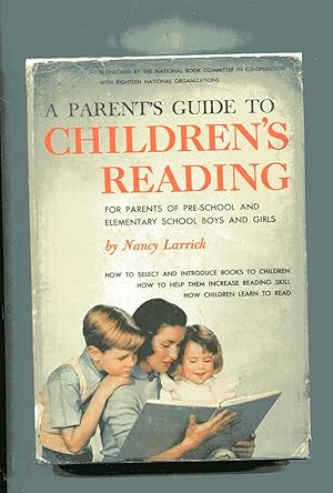 A PARENT'S GUIDE TO CHILDREN'S READING