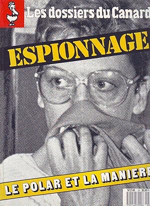 Les Dossiers Du Canard - N°28 - Juillet 1988 : Espionnage - Le polar et la Manière