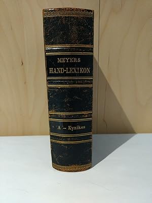 Immagine del venditore per Meyers Hand-Lexikon Des Allgemeinen Wissens mit technologischen und wissenschaftlichen Abbildungen und vielen Karten der Astronomie, geographie, Geonesie, Statistik und Geschichte. - Erste Hlfte: A-Kyzikos. venduto da PlanetderBuecher