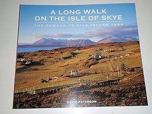 Imagen del vendedor de A Long Walk on the Isle of Skye: The Famous 75-mile Island Trek a la venta por Westgate Bookshop