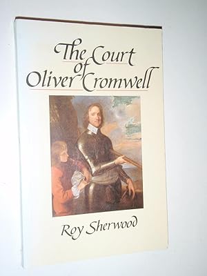 The Court of Oliver Cromwell