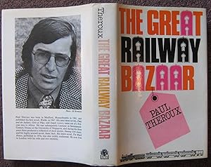 THE GREAT RAILWAY BAZAAR. BY TRAIN THROUGH ASIA.