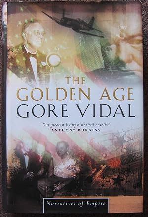 Imagen del vendedor de NARRATIVES OF EMPIRE. THE GOLDEN AGE; A NOVEL. a la venta por Graham York Rare Books ABA ILAB