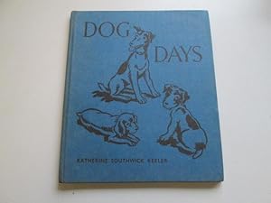 Seller image for DOG DAYS for sale by Goldstone Rare Books