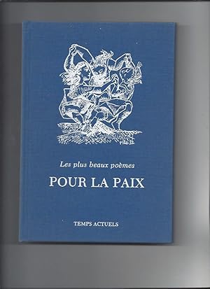 Pour la paix : Les plus beaux poèmes