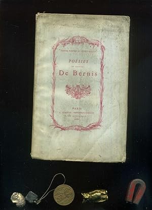 Poésies diverses du cardinal de Bernis. Avec une notice bio-bibliogr. par Fernand Drujon. Text au...