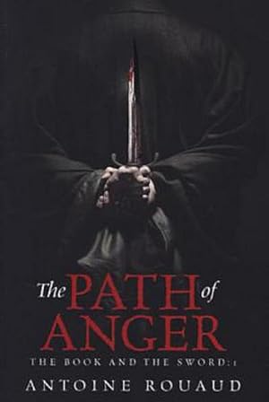 Imagen del vendedor de Path of Anger (The Book and the Sword) a la venta por Versandbuchhandlung Kisch & Co.