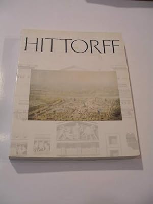 HITTORFF UN ARCHITECTE DU XIXème , EXPOSITION DU MUSEE CARNAVALET 20 OCTOBRE 1986 - 4 JANVIER 1987