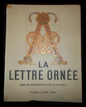 Seller image for La lettre ornee dans les manuscrits du VIII. au XII. siecle. for sale by ANTIQUARIAT Franke BRUDDENBOOKS