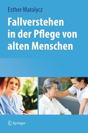 Bild des Verkufers fr Fallverstehen in der Pflege von alten Menschen zum Verkauf von AHA-BUCH GmbH