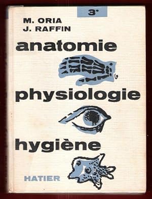 Seller image for Anatomie et Physiologie . Microbiologie et Secourisme . Hygine . Classe De Troisime for sale by Au vert paradis du livre