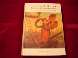 Bild des Verkufers fr Nation und Nationalismen. Versuche ber ein Weltproblem. 1962 - 2006. (Presse und Geschichte - Neue Beitrge, Band 26. Herausgegeben von Holger Bning, Michael Nagel und Johannes Weber). zum Verkauf von Antiquariat Olaf Drescher