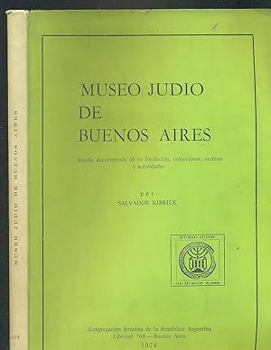 Imagen del vendedor de MUSEO JUDO DE BUENOS AIRES. RESEA DOCUMENTADA DE SU FUNDACIN, COLECCIONES, ARCHIVO Y ACTIVIDADES a la venta por Valentin Peremiansky