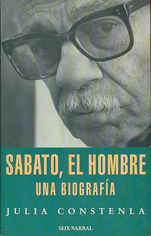 Imagen del vendedor de SABATO, EL HOMBRE. UNA BIOGRAFA a la venta por Valentin Peremiansky