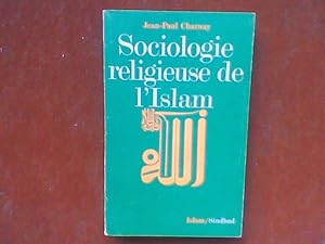 Immagine del venditore per Sociologie religieuse de l'Islam. Prliminaires venduto da Librairie de la Garenne