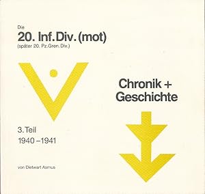 Die 20. Inf.Div. (mot) (später 20. Pz.Gren.Div.) - Chronik + Geschichte. 3.Teil: 1940 - 1941.