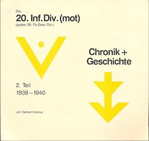 Die 20. Inf.Div. (mot) (später 20. Pz.Gren.Div.) - Chronik + Geschichte. 2.Teil: 1939 - 1940.
