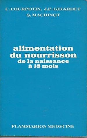 Bild des Verkufers fr ALIMENTATION DU NOURRISSON DE LA NAISSANCE  18 MOIS. zum Verkauf von angeles sancha libros