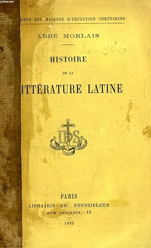 Bild des Verkufers fr HISTOIRE DE LA LITTERATURE LATINE zum Verkauf von Le-Livre
