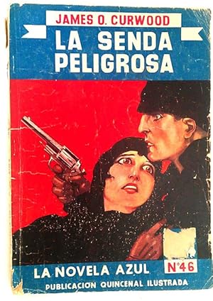 Image du vendeur pour La Novela Azul La Senda Peligrosa mis en vente par Librera Salvalibros Express