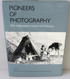 Imagen del vendedor de Pioneers of Photography; Their Achievements in Science and Technology a la venta por Midway Book Store (ABAA)