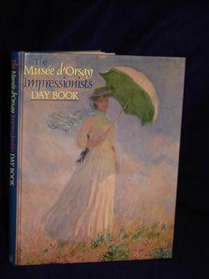 Seller image for The Musee d'Orsay Impressionists Day Book for sale by Gil's Book Loft