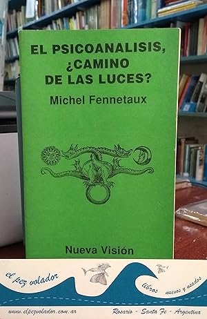 EL PSICOANALISIS ¿CAMINO DE LAS LUCES?