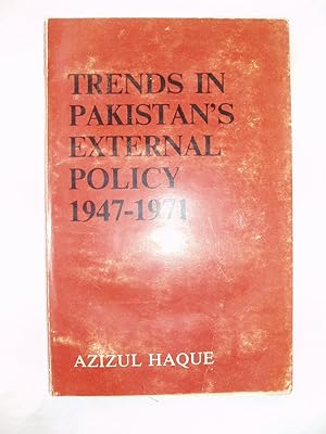 Trends in Pakistan's External Policy 1947-1971 : With Particular Reference to People's China