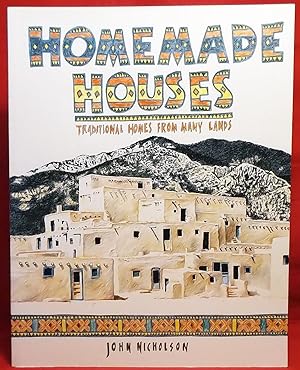 Homemade Houses: Traditional Homes from Many Lands