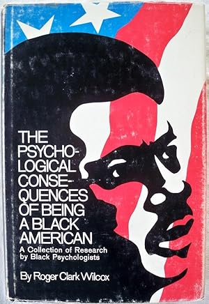 THE PSYCHOLOGICAL CONSEQUENCES OF BEING A BLACK AMERICAN: A SOURCEBOOK OF RESEARCH BY BLACK PSYCH...