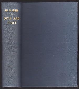 DECK AND PORT; OR , INCIDENTS OF A CRUISE IN THE UNITED STATES FRIGATE CONGRESS TO CALIFORNIA WIT...