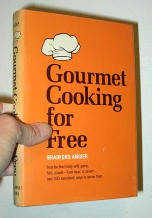 Imagen del vendedor de Gourmet cooking for free a la venta por cookbookjj