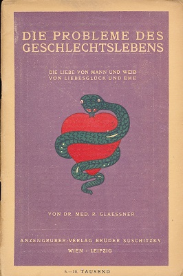 Imagen del vendedor de Die Probleme des Geschlechtslebens. Die Liebe von Mann und Weib. Von Liebesglck und Ehe. Eine wohlmeinende Studie fr das gereifte weibliche Geschlecht. a la venta por Ballon & Wurm GbR - Antiquariat