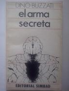 Imagen del vendedor de El arma secreta a la venta por Librería Ofisierra