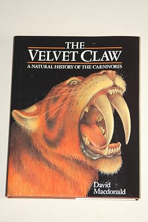 The Velvet Claw - A Natural History Of The Carnivores