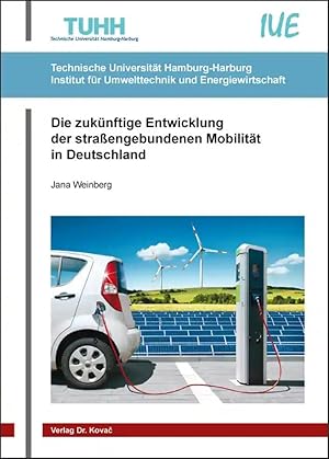 Bild des Verkufers fr Die zukünftige Entwicklung der stra engebundenen Mobilität in Deutschland, zum Verkauf von Verlag Dr. Kovac GmbH