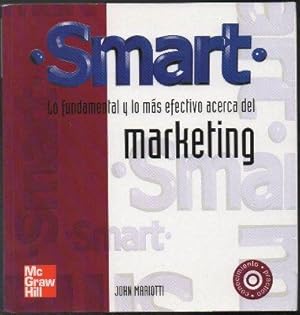 Image du vendeur pour SMART. LO FUNDAMENTAL Y LO MAS EFECTIVO ACERCA DEL MARKETING. mis en vente par Librera Raimundo