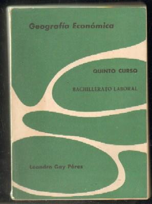 Image du vendeur pour GEOGRAFA ECONMICA. QUINTO CURSO, BACHILLERATO LABORAL mis en vente par Librera Raimundo