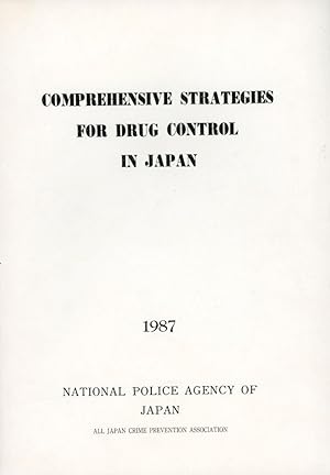 Seller image for COMPREHENSIVE STRATEGIES FOR DRUG CONTROL IN JAPAN for sale by 100POCKETS