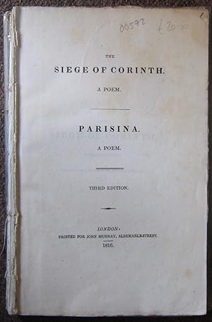 THE SIEGE OF CORINTH. A POEM. PARISINA. A POEM.