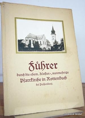 Führer durch die ehemalige Kloster-, nunmehrige Pfarrkirche in Rottenbuch bei Peißenberg.