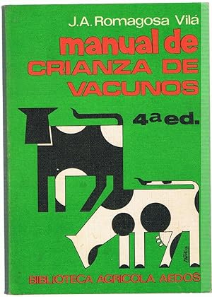Imagen del vendedor de MANUAL DE CRIANZA DE VACUNOS a la venta por Librera Torren de Rueda