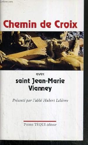 Bild des Verkufers fr CHEMIN DE CROIX - AVEC SAINT-MARIE VIANNEY zum Verkauf von Le-Livre