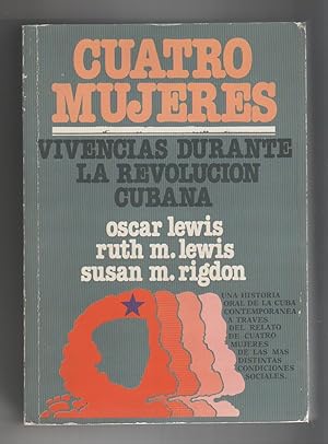 Seller image for Cuatro mujeres. Vivencias durante la Revolucin Cubana for sale by Librera El Crabo