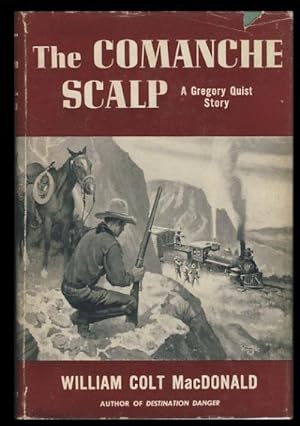 The Comanche Scalp: A Gregory Quist Story