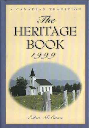 Seller image for The Heritage Book 1999, A Canadian Tradition for sale by Ron Barrons