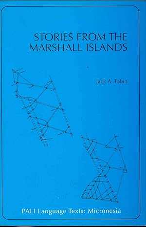 Seller image for Stories from the Marshall Islands: Bwebwenato Jan Aelon Kein. [PALI Language Texts : Micronesia] [The Beginning of this World; The Tattler & the Triton; etc] for sale by Joseph Valles - Books