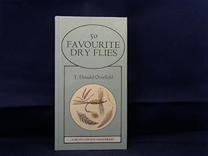 Fifty Favourite Dry Flies. (A Benn fishing handbook).