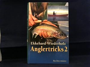 Image du vendeur pour Anglertricks 2. Ein Bildband mit 400 weiteren Tips und Finessen erfolgreicher Sportfischer. mis en vente par Antiquariat Michael Solder
